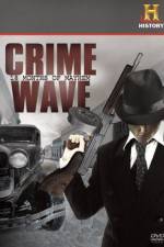 Watch Crime Wave 18 Months of Mayhem Letmewatchthis