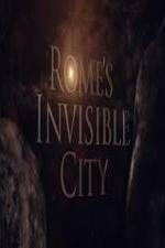 Watch Romes Invisible City Letmewatchthis