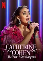 Watch Catherine Cohen: The Twist...? She\'s Gorgeous (TV Special 2022) Letmewatchthis