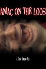 Watch Maniac on the Loose Letmewatchthis