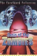 Watch Oasis Of The Zombies Letmewatchthis