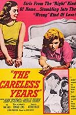 Watch The Careless Years Letmewatchthis