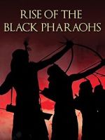 Watch The Rise of the Black Pharaohs Letmewatchthis
