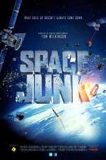 Watch Space Junk 3D Letmewatchthis