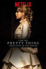 Watch I Am the Pretty Thing That Lives in the House Letmewatchthis