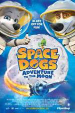 Watch Space Dogs Adventure to the Moon Letmewatchthis