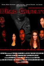 Watch Dead Cruelty Letmewatchthis