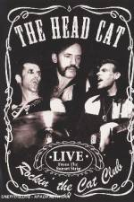 Watch Head Cat - Rockin' The Cat Club: Live From The Sunset Strip Letmewatchthis