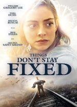 Watch Things Don\'t Stay Fixed Letmewatchthis
