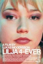 Watch Lilja 4-ever Letmewatchthis