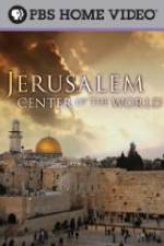 Watch Jerusalem Center of the World Letmewatchthis