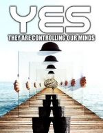 Watch Yes They are Controlling Our Minds Letmewatchthis