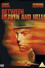 Watch Between Heaven and Hell Letmewatchthis