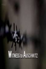 Watch BBC - Witness to Auschwitz Letmewatchthis