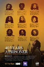 Watch 40 Years a Prisoner Letmewatchthis