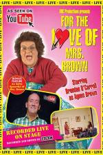 Watch For the Love of Mrs. Brown Letmewatchthis