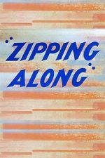 Watch Zipping Along (Short 1953) Wolowtube