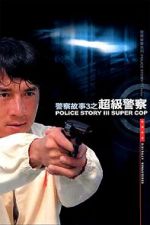 Watch Police Story 3: Super Cop Letmewatchthis