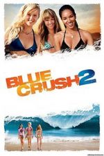 Watch Blue Crush 2 Letmewatchthis