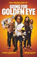 Watch Going for Golden Eye Letmewatchthis