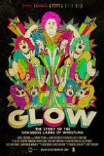 Watch GLOW: The Story of the Gorgeous Ladies of Wrestling Letmewatchthis