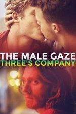 Watch The Male Gaze: Three\'s Company Letmewatchthis
