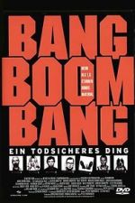 Watch Bang Boom Bang - Ein todsicheres Ding Letmewatchthis