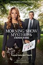 Watch Morning Show Mysteries: A Murder in Mind Letmewatchthis