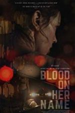 Watch Blood on Her Name Letmewatchthis
