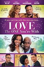 Watch Love the One You\'re With Letmewatchthis