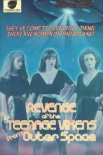 Watch The Revenge of the Teenage Vixens from Outer Space Letmewatchthis