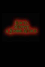 Watch How to Survive a Zombie Attack Letmewatchthis
