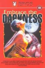 Watch Embrace the Darkness Letmewatchthis