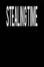 Watch Stealing Time Letmewatchthis