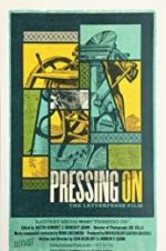 Watch Pressing On: The Letterpress Film Letmewatchthis