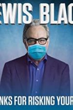 Watch Lewis Black: Thanks for Risking Your Life Letmewatchthis