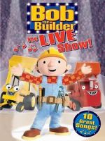 Watch Bob the Builder: The Live Show Letmewatchthis