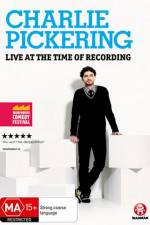 Watch Charlie Pickering Live At The Time Of Recording Letmewatchthis