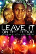 Watch Leave It on the Floor Letmewatchthis