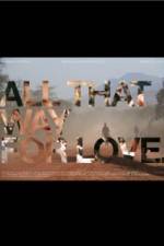 Watch All That Way for Love Letmewatchthis