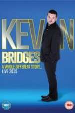 Watch Kevin Bridges: A Whole Different Story Letmewatchthis