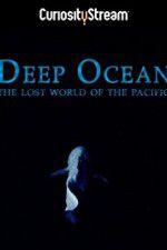 Watch Deep Ocean: The Lost World of the Pacific Letmewatchthis