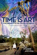 Watch Time Is Art: Synchronicity and the Collective Dream Letmewatchthis