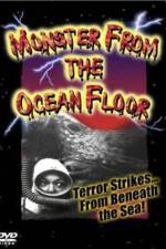 Watch Monster from the Ocean Floor Letmewatchthis