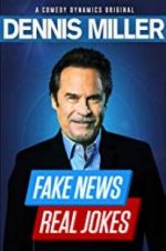 Watch Dennis Miller: Fake News - Real Jokes Letmewatchthis