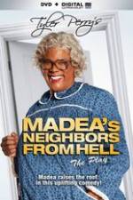 Watch Tyler Perrys Madeas Neighbors From Hell Letmewatchthis