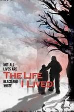 Watch The Life I Lived Letmewatchthis