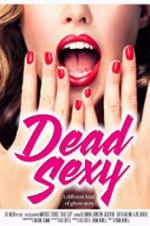 Watch Dead Sexy Letmewatchthis