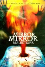 Watch Mirror Mirror 4: Reflections Letmewatchthis