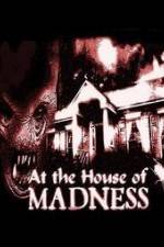 Watch At the House of Madness Letmewatchthis